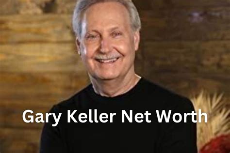 gary keller net worth|Gary Keller Net Worth & How He Built His Empire